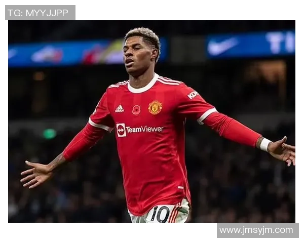 拉什福德：从青训新星到英超顶级前锋的蜕变之路